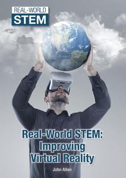 Hardcover Real-World Stem: Improving Virtual Reality Book
