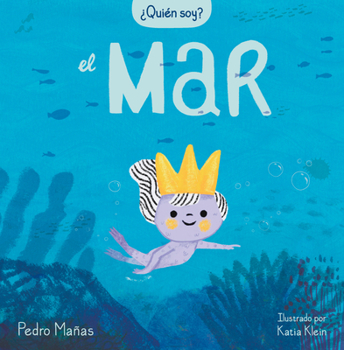 Hardcover ¿Quién Soy? El Mar / Who Am I? the Sea [Spanish] Book