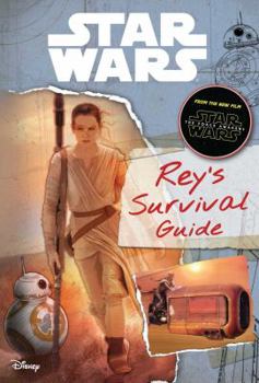 Hardcover Star Wars: The Force Awakens: Rey's Survival Guide Book