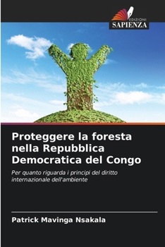Paperback Proteggere la foresta nella Repubblica Democratica del Congo [Italian] Book