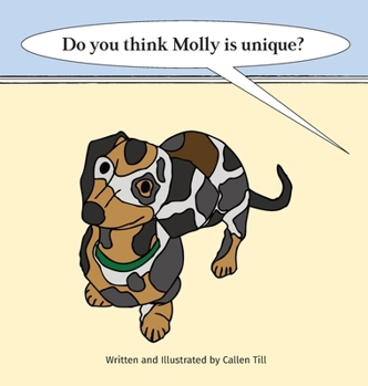 Hardcover Do You Think Molly Is Unique? Book