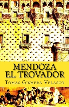 Paperback Mendoza el Trovador [Spanish] Book