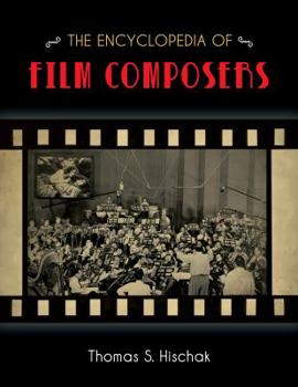 Hardcover The Encyclopedia of Film Composers Book