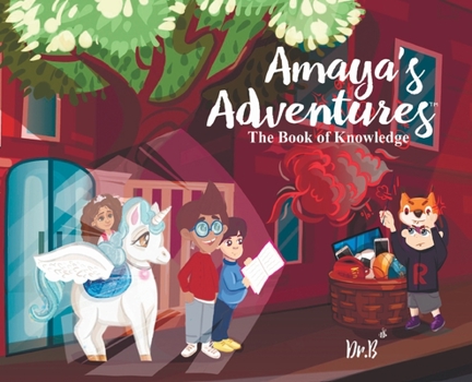 Hardcover Amaya's Adventures: The Book of Knowledge Book