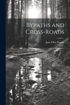 Paperback Bypaths and Cross-Roads Book