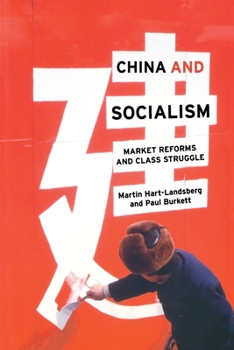 Paperback China and Socialism: Market Reforms and Class Struggle Book
