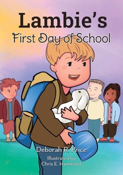 Lambie's First Day of School (Tales of Lambie)