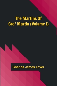 Paperback The Martins Of Cro' Martin (Volume I) Book