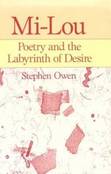 Hardcover Mi-Lou: Poetry and the Labyrinth of Desire Book