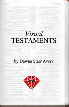 Paperback Visual Testaments: Deliverance, Healing and Practical Ways to Bring Hope to the Hopeless Book