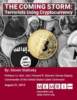 Paperback The Coming Storm: Terrorists Using Cryptocurrency Book