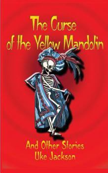Paperback The Curse of the Yellow Mandolin and Other Stories Book
