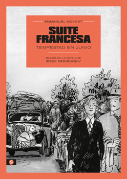 Paperback Suite Francesa (Novela Gráfica) / Suite Française: Storm in June: A Graphic Novel [Spanish] Book
