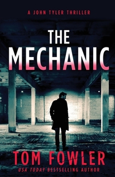 The Mechanic - Book #1 of the John Tyler