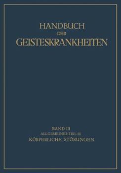 Paperback Handbuch Der Geisteskrankheiten: Dritter Band Allgemeiner Teil III [German] Book