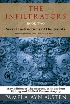 Paperback The Infiltrators: Book Two: Secret Instructions of the Jesuits Book