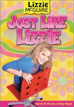 Just Like Lizzie (Lizzie McGuire, #9) - Book #9 of the Lizzie McGuire