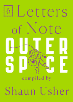 Paperback Letters of Note: Outer Space Book