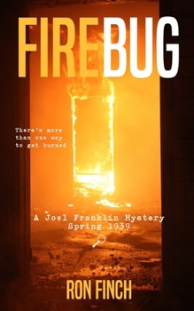 Firebug (A Joel Franklin Mystery)