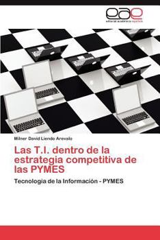 Paperback Las T.I. Dentro de La Estrategia Competitiva de Las Pymes [Spanish] Book