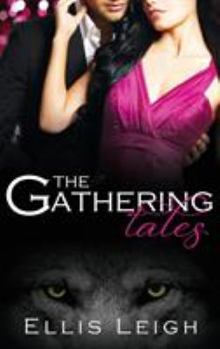 The Gathering Tales: A Feral Breed World Anthology - Book  of the Gathering Tales