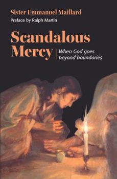 Paperback Scandalous Mercy: When God Goes Beyond the Boundaries Book