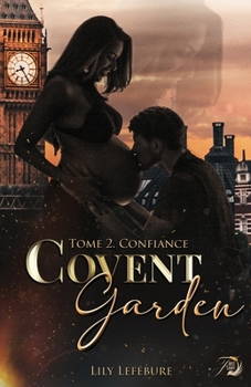 Paperback covent garden tome 2: confiance [French] Book