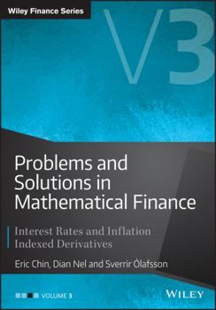 Hardcover Problems and Solutions in Mathematical Finance: Interest Rates and Inflation Indexed Derivatives Book