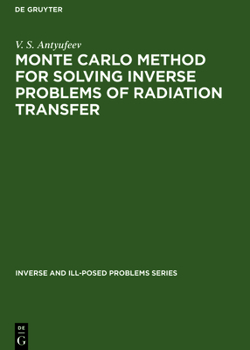 Hardcover Monte Carlo Method for Solving Inverse Problems of Radiation Transfer Book