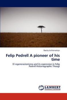 Paperback Felip Pedrell A pioneer of his time Book