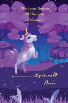 Paperback Chasing the Unicorn A Wondrous Adventure Book