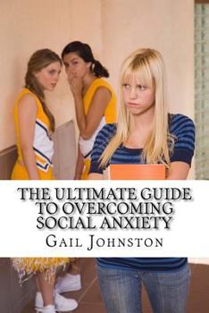 Paperback The Ultimate Guide to Overcoming Social Anxiety Book