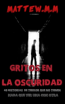 Hardcover Gritos En La Oscuridad [Spanish] Book