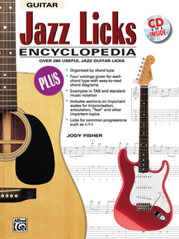 Paperback Jazz Licks Encyclopedia: Over 280 Useful Jazz Guitar Licks, Book & Online Audio (The Ultimate Guitarist's Reference Series) Book