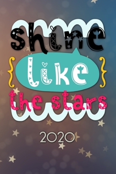 Paperback Shine like the stars 2020: Terminplaner - Wochenkalender - Monatskalender f?r 2020 im praktischen Taschenformat und tollen "Shine like the stars" Book