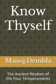 Paperback Know Thyself: The Ancient Wisdom of the Four Temperaments Book