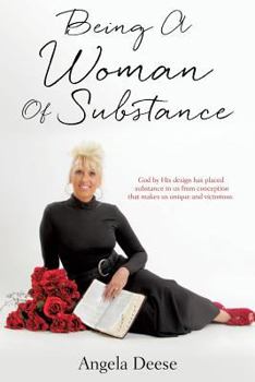 Paperback Being A Woman Of Substance Book
