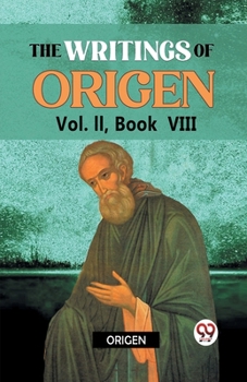 Paperback The writings of Origen Vol. II, Book VIII Book