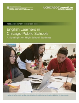 Paperback English Learners in Chicago Public Schools: A Spotlight on High School Students Book