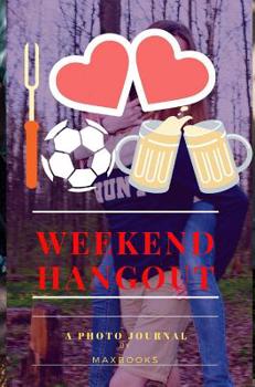 Hardcover Weekend hangout Book