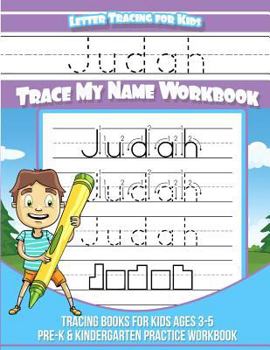 Paperback Judah Letter Tracing for Kids Trace my Name Workbook: Tracing Books for Kids ages 3 - 5 Pre-K & Kindergarten Practice Workbook Book