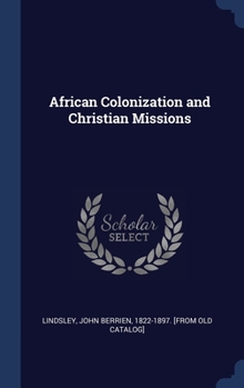 Hardcover African Colonization and Christian Missions Book