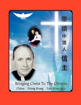 Paperback Bringing Christ To The Chinese Book