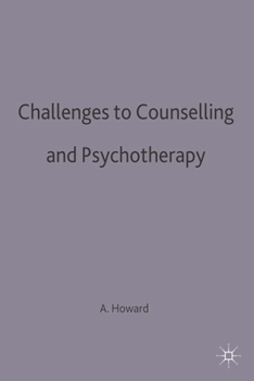 Paperback Challenges to Counselling and Psychotherapy Book