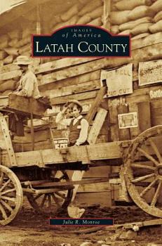 Latah County - Book  of the Images of America: Idaho