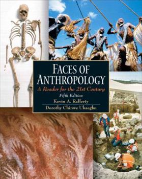 Paperback Faces of Anthropology: A Reader for the 21st Century Book