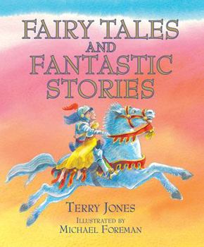 Terry Jones' Fairy Tales - Book  of the Fantastic World of Terry Jones