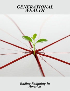 Paperback Generational Wealth: Ending Redlining In America Book