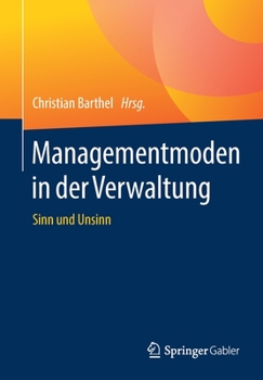 Paperback Managementmoden in Der Verwaltung: Sinn Und Unsinn [German] Book