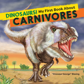 Paperback Dinosaurs! My First Book about Carnivores Book